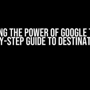 Unlocking the Power of Google Takeout: A Step-by-Step Guide to Destination Apps