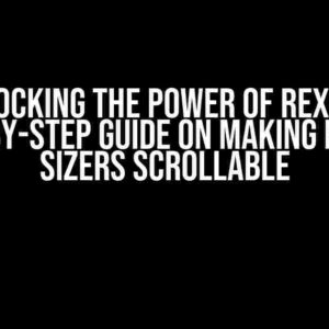 Unlocking the Power of RexUI: A Step-by-Step Guide on Making Nested Sizers Scrollable